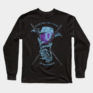 "RAISE HELL" Long Sleeve T-Shirt